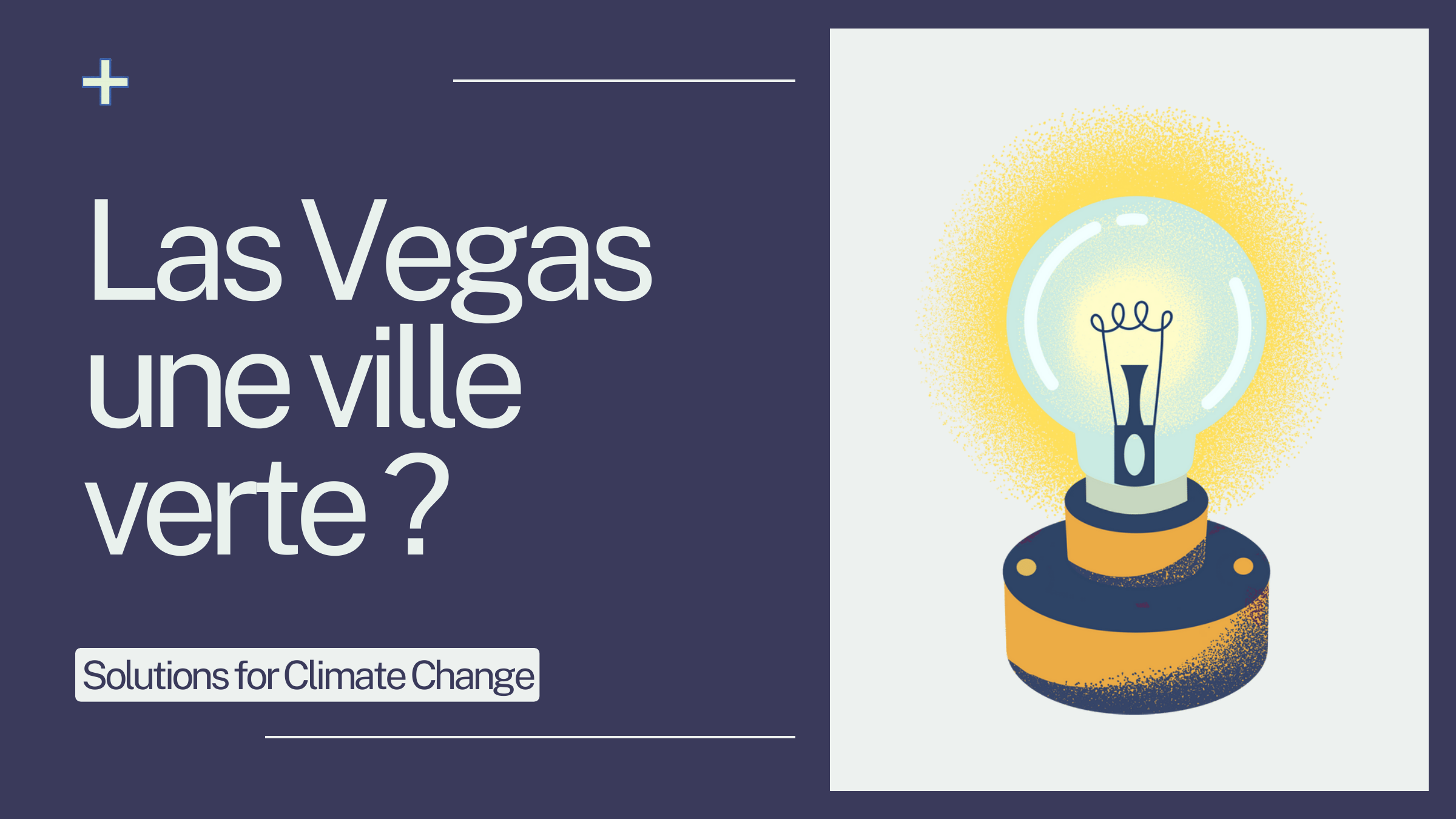 Prévisualisation du document Las Vegas une ville verte ? Solutions for Climate Change