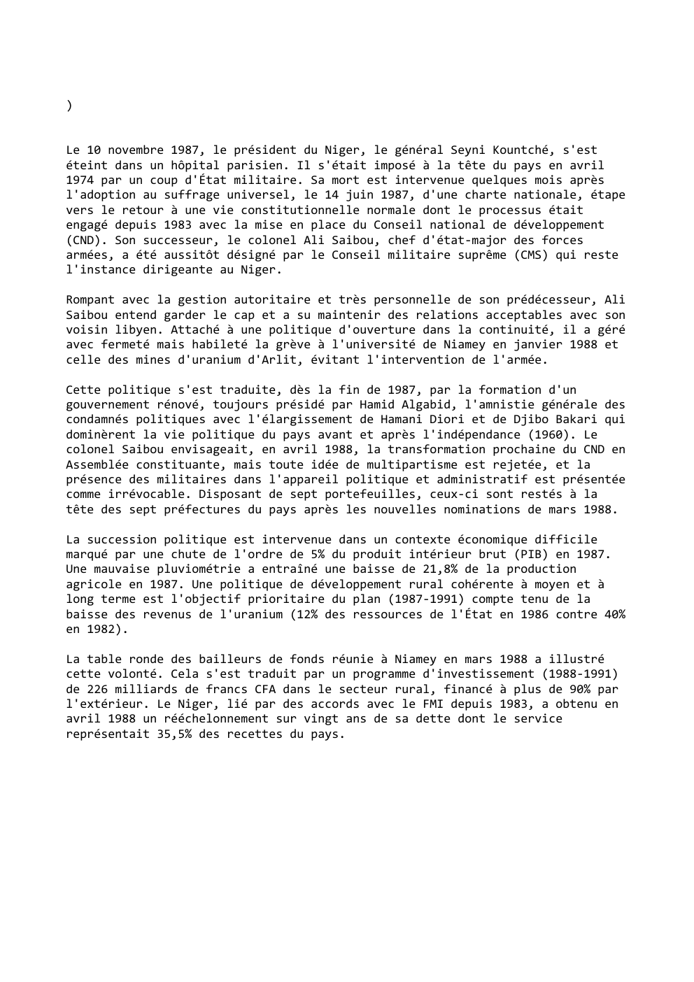 Prévisualisation du document )
Le 10 novembre 1987, le président du Niger, le général Seyni Kountché, s'est
éteint dans un hôpital parisien. Il...