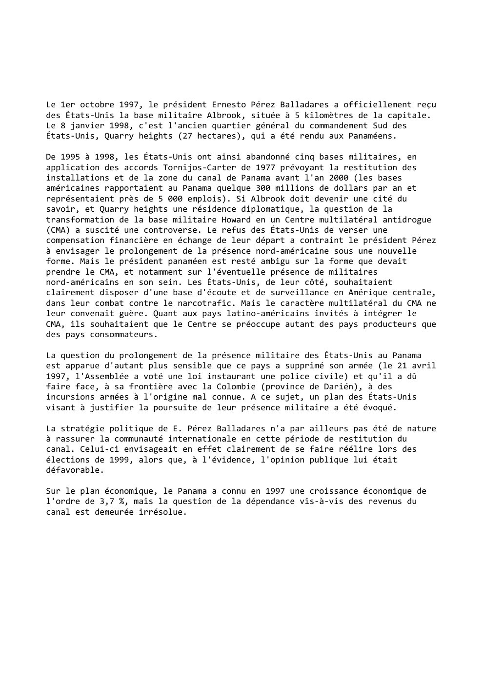 Prévisualisation du document Le 1er octobre 1997, le président Ernesto Pérez Balladares a officiellement reçu
des États-Unis la base militaire Albrook, située à...