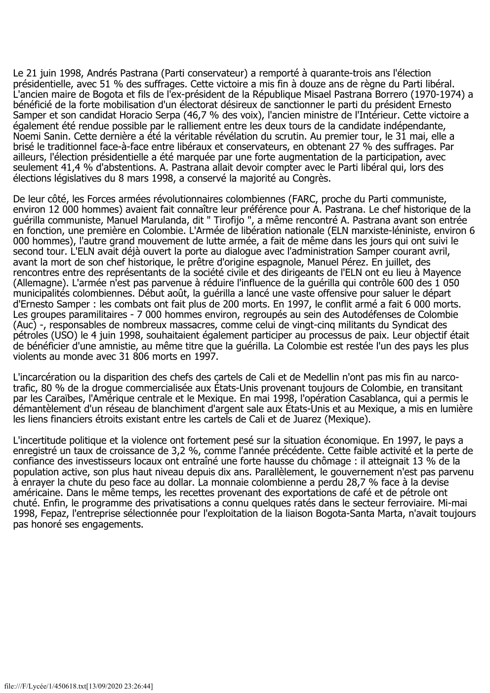 Prévisualisation du document Le 21 juin 1998, Andrés Pastrana (Parti conservateur) a remporté à quarante-trois ans l'élection
présidentielle, avec 51 % des suffrages....