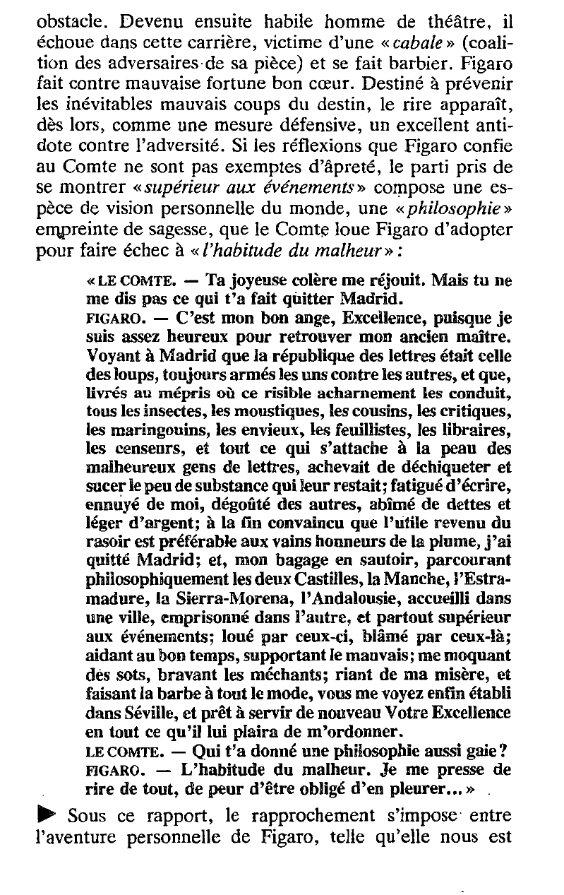 Prévisualisation du document Le Barbier de Séville (acte I, scène 2): Je me presse de rire de tout, de peur d’être obligé d’en pleurer. Beaumarchais