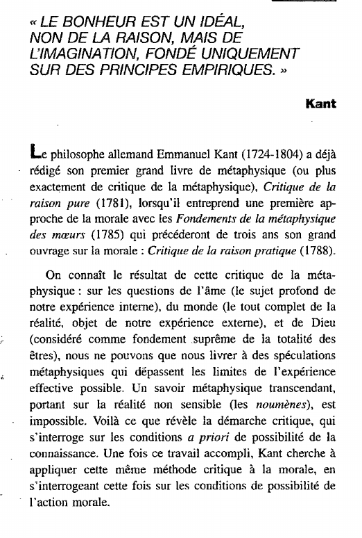 Prévisualisation du document « LE BONHEUR EST UN IDÉAL, NON DE LA RAISON, MAIS DE L'IMAGINATION, FONDÉ UNIQUEMENT SUR DES PRINCIPES EMPIRIQUES. » Kant
