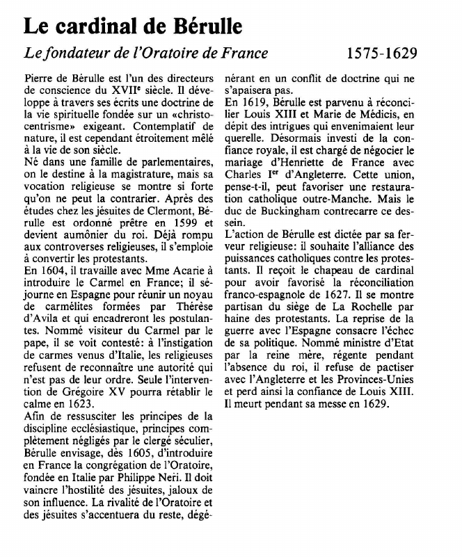Prévisualisation du document Le cardinal de BérulleL e f ondateur de l'Oratoire de France1575-1629Pierre de Bérulle est l'un des directeurs nérant en un conflit de doctrine qui nede conscience du xvno siècle.