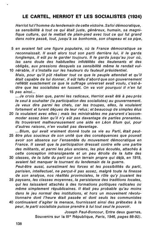 Prévisualisation du document LE CARTEL, HERRIOT ET LES SOCIALISTES (1924)
Herrîot fut l'homme du lendemain de cette victoire. Sa foi démocratique,
sa sensibilité...