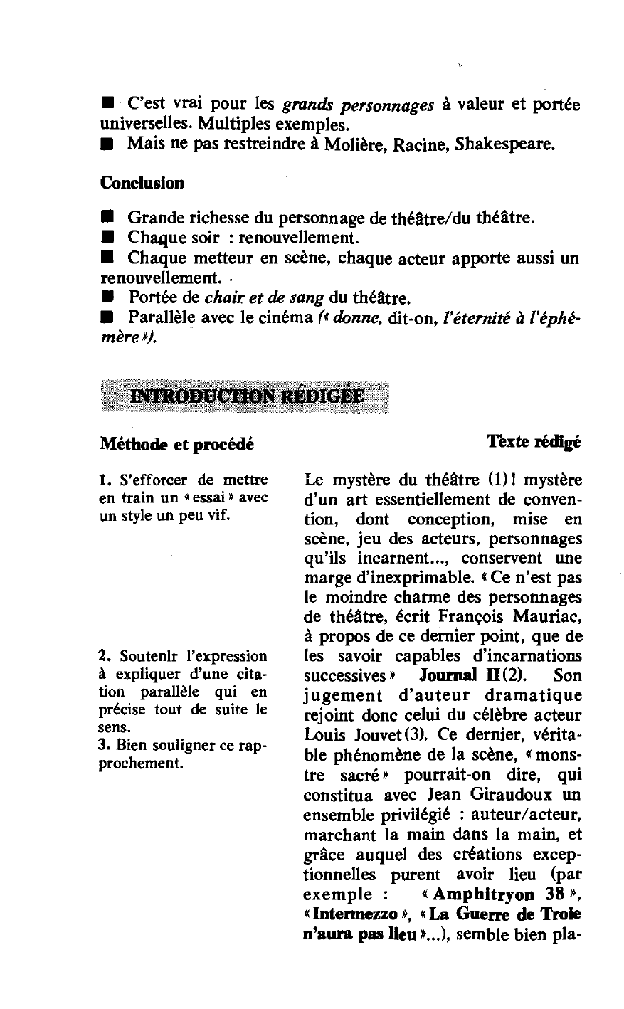 Prévisualisation du document Le célèbre acteur Louis Jouvet écrit dans ses Réflexions d'un comédien : «C'est dans la mesure où un personnage demeure douteux qu'il a une apparence humaine. La psychologie d'Alceste, de Tartuffe, de Phèdre, d'Andromaque ou d'Hamlet sera toujours à reprendre. » Vous étudierez cette affirmation sur l'ambiguïté des grands personnages de théâtre, français ou étrangers, sans vous en tenir forcément aux noms cités par Jouvet.