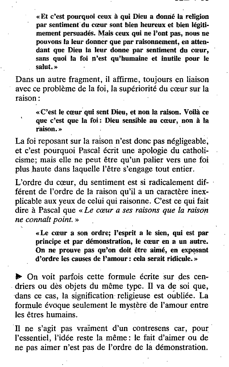 Prévisualisation du document « Le coeur a ses raisons, que la raison ne connaît point. » Pascal, Pensées, 1670 (posth.). Commentez cette citation.