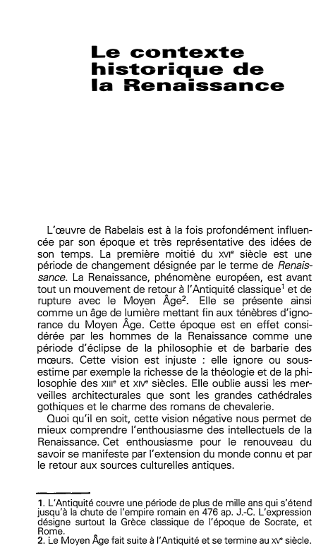 Prévisualisation du document Le contexte
historique de
la Renaissance

L'œuvre de Rabelais est à la fois profondément influen­
cée par son époque et...