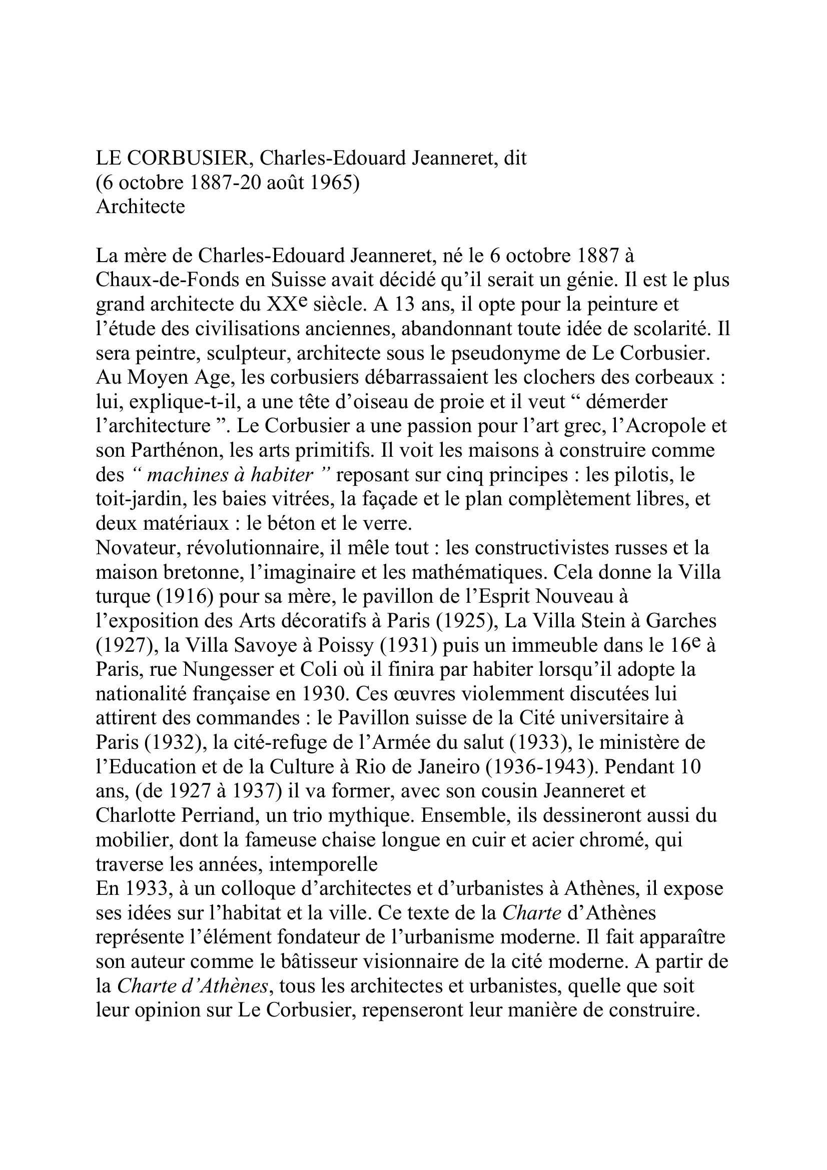 Prévisualisation du document Le Corbusier (Charles-Edouard Jeanneret, dit)    Peintre, Architecte et urbaniste français d'origine suisse