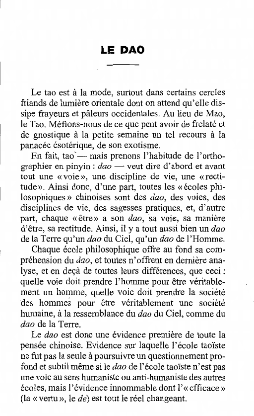 Prévisualisation du document LE DAO

Le tao est à la mode, smiout dans certains cercles
friands de lumière orientale dont on attend qu'elle...