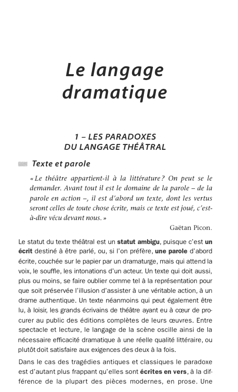 Prévisualisation du document Le langage
dramatique
1 - LES PARADOXES
DU LANGAGE THÉÂTRAL
• Texte et parole
« Le théâtre appartient-il à la...