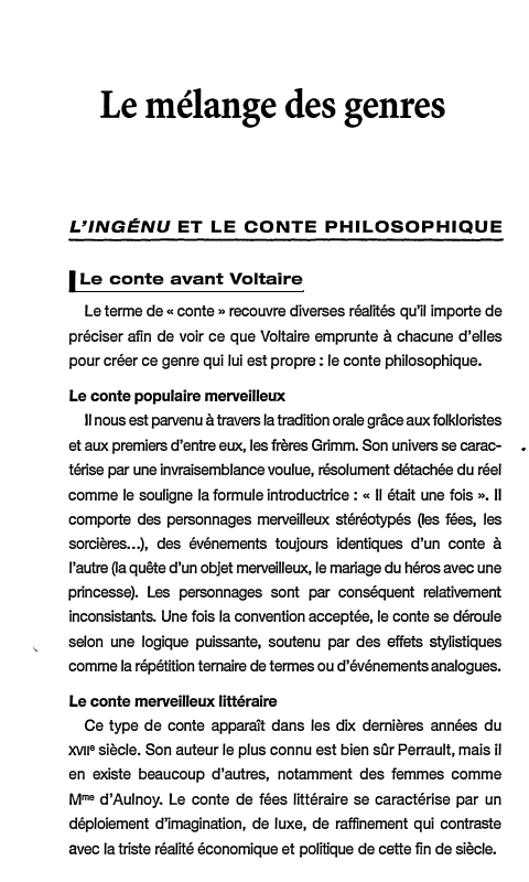 Prévisualisation du document Le mélange des genres
L�INGÉNU ET LE CONTE PHILOSOPHIQUE

1 Le conte avant Voltaire
Le terme de « conte »...