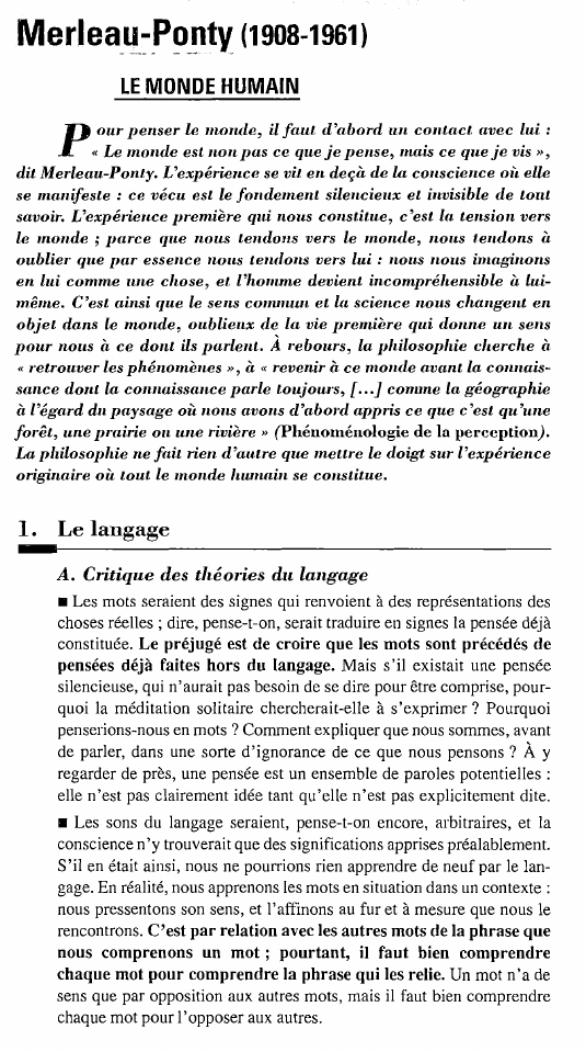 Prévisualisation du document LE MONDE HUMAIN

P

our penser le monde, il faut d'abord un contact avec lui :
Le monde est non...