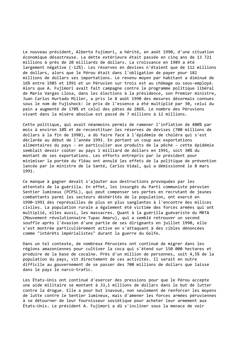 Prévisualisation du document Le nouveau président, Alberto Fujimori, a hérité, en août 1990, d'une situation
économique désastreuse. La dette extérieure était passée en...
