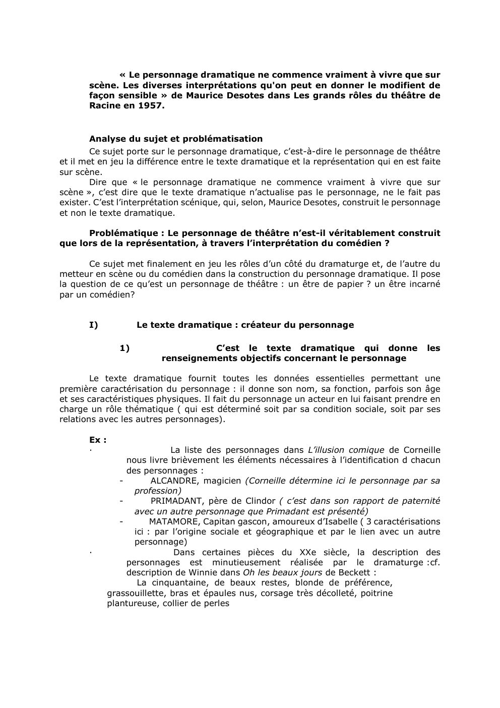 Prévisualisation du document « Le personnage dramatique ne commence vraiment à vivre que sur
scène. Les diverses interprétations qu'on peut en donner le...