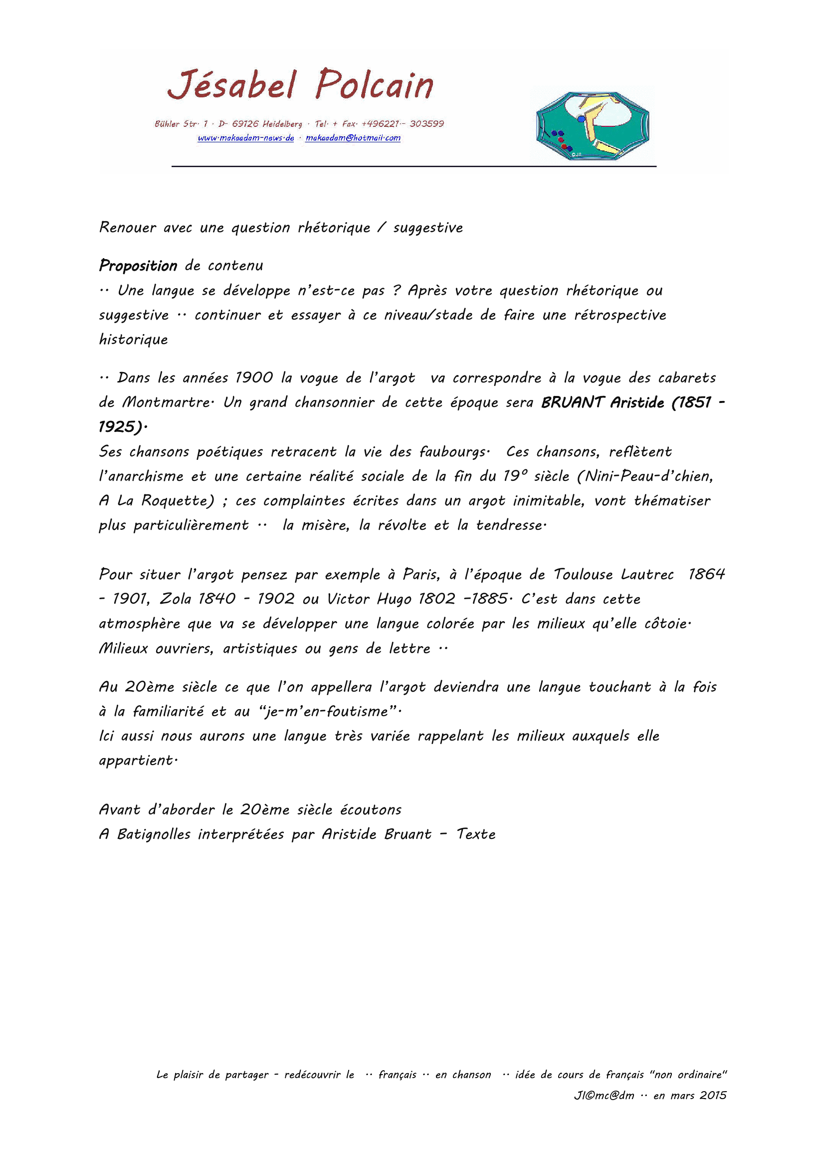 Prévisualisation du document Le plaisir de partager - redécouvrir le  .. français .. en chanson  .. idée de cours de français "non ordinaire" ..