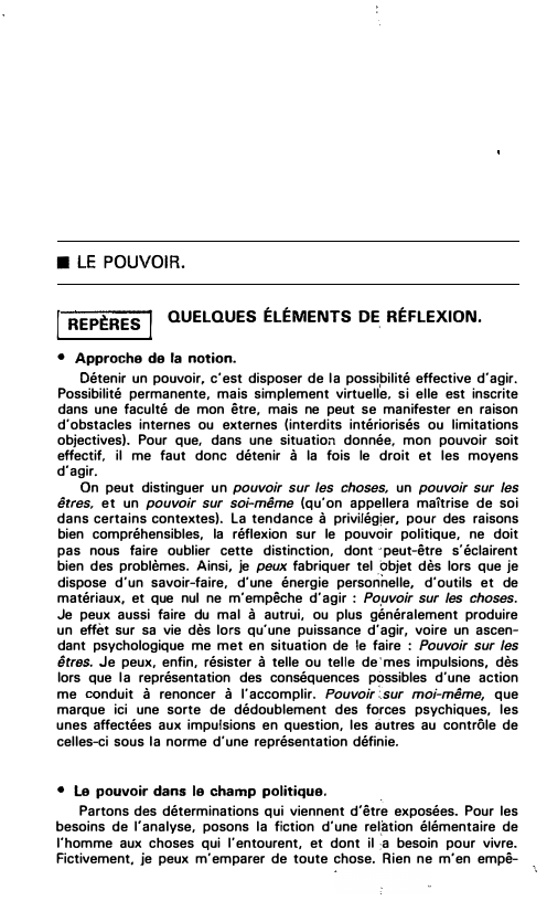 Prévisualisation du document ■ LE POUVOIR.
QUELQUES ÉLÉMENTS DE, RÉFLEXION.
1 REPÈRES I
• Approche de la notion.
Détenir un pouvoir, c'est disposer...