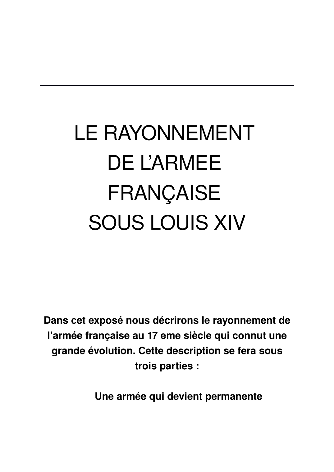 Prévisualisation du document LE RAYONNEMENT   DE L&#8217;ARMEE   FRANÇAISE   SOUS LOUIS XIV