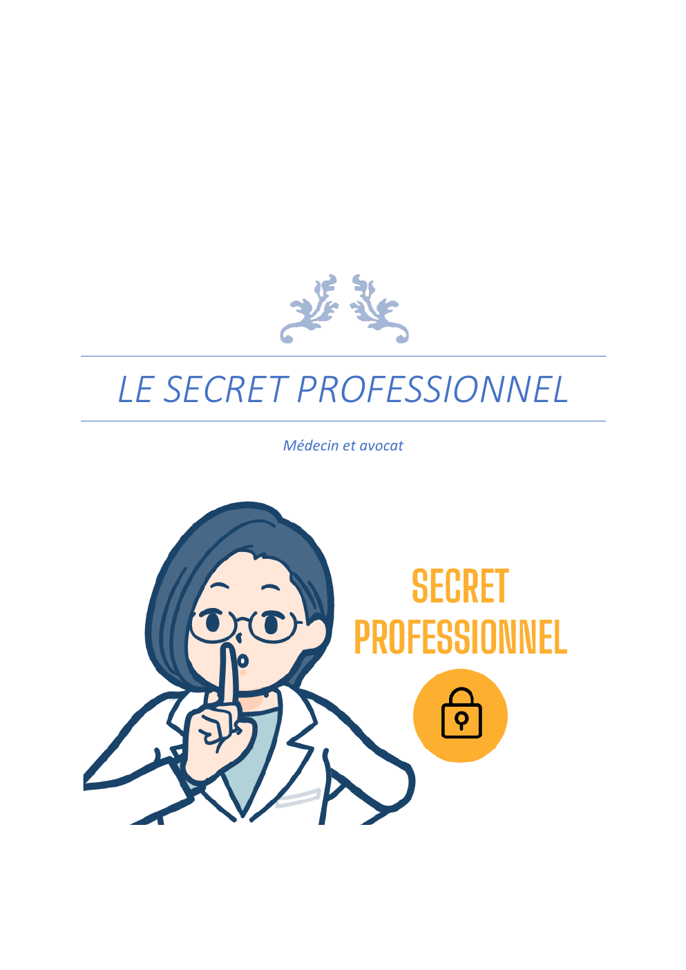 Prévisualisation du document LE SECRET PROFESSIONNEL Médecin et avocat