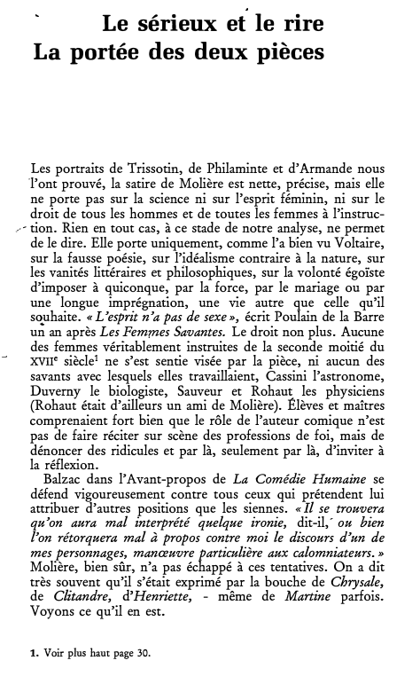 Prévisualisation du document Le sérieux et le rire
La portée des deux pièces

Les portraits de Trissotin, de Philaminte et d'Armande nous
l'ont...