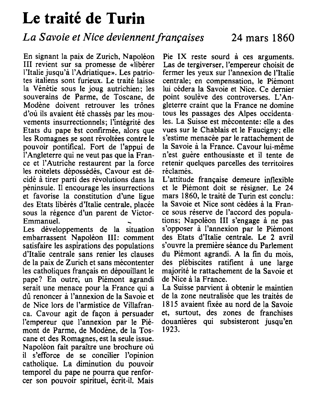 Prévisualisation du document Le traité de Turin
La Savoie et Nice deviennent françaises.