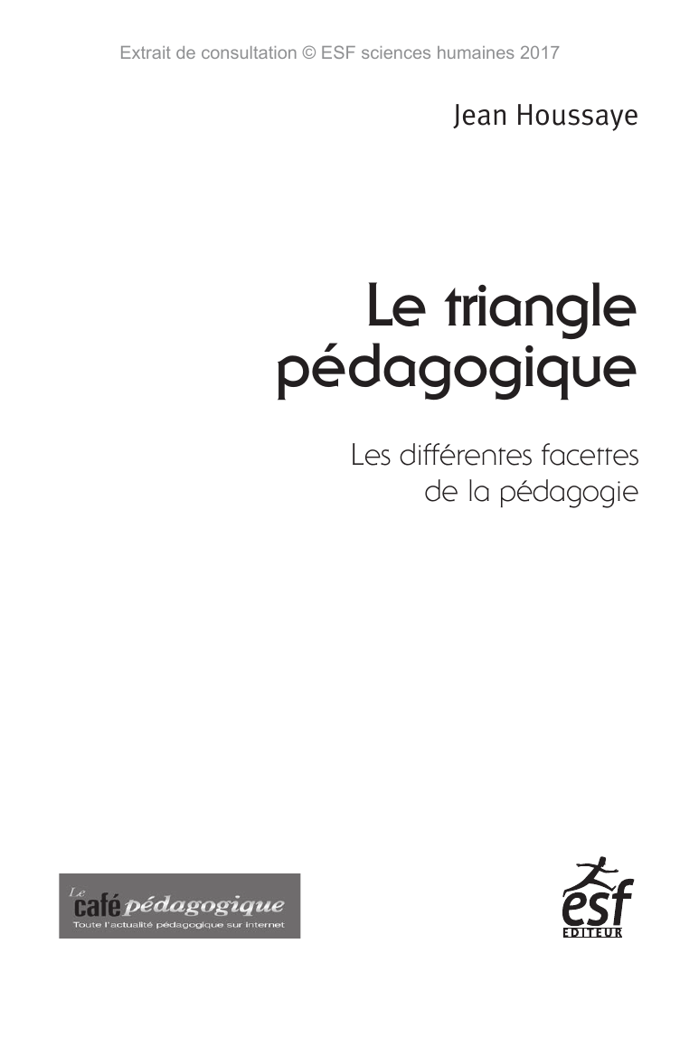 Prévisualisation du document Le triangle pédagogique Les différentes facettes de la pédagogie