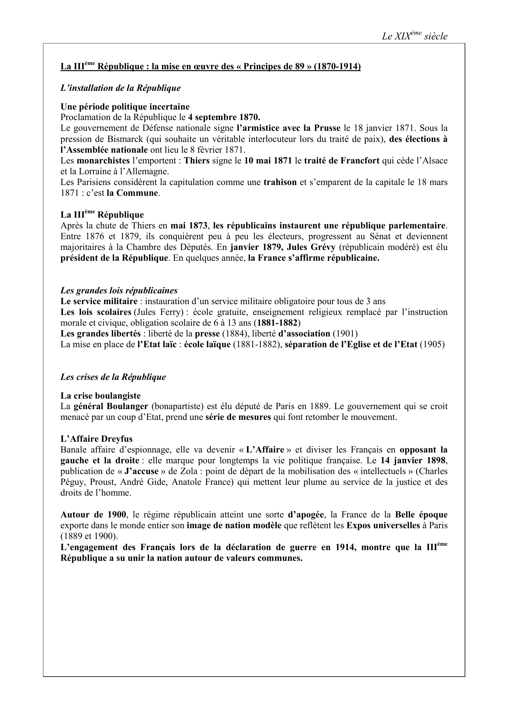 Prévisualisation du document Le XIXème siècle
LES DIFFICULTÉS DE LA RÉPUBLIQUE A S'IMPOSER EN FRANCE
La construction de la République est une aventure longue : de 1815 à 1914, la France connaît une
succession de régimes politiques qui sont, chacun à leur manière, 1 étape dans la conquête des libertés.