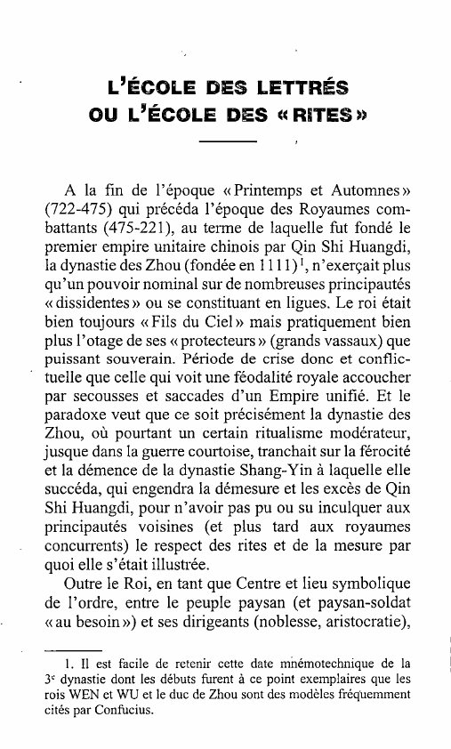 Prévisualisation du document L'ÉCOLE DES LETTRÉS
OU L'ÉCOLE DES cc RITES»

A la fin de l'époque « Printemps et Automnes»
(722-475) qui précéda...