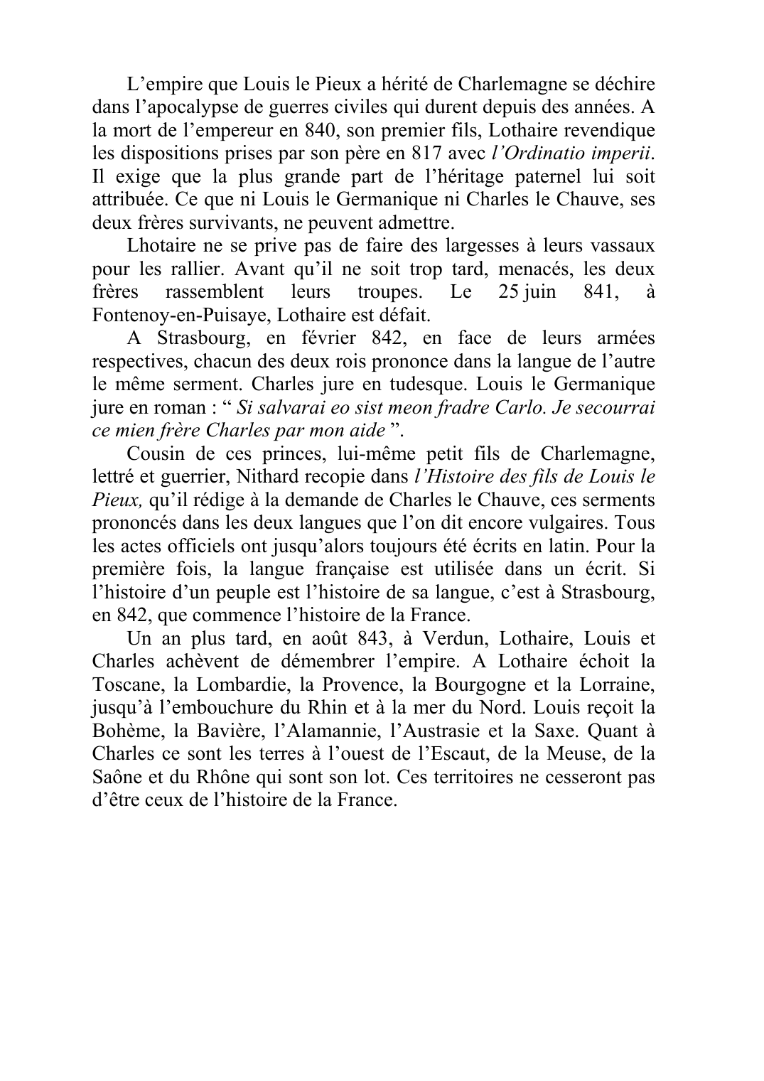 Prévisualisation du document L'empire que Louis le Pieux a hérité de Charlemagne se déchiredans l'apocalypse de guerres civiles qui durent depuis des années.