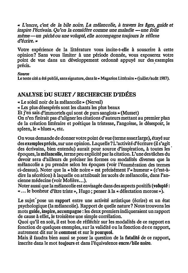 Prévisualisation du document « L'encre, c'est de la bile noire. La mélancolie, à travers les liges, gnide et
inspire !'écrivain. Qu'on la considère...