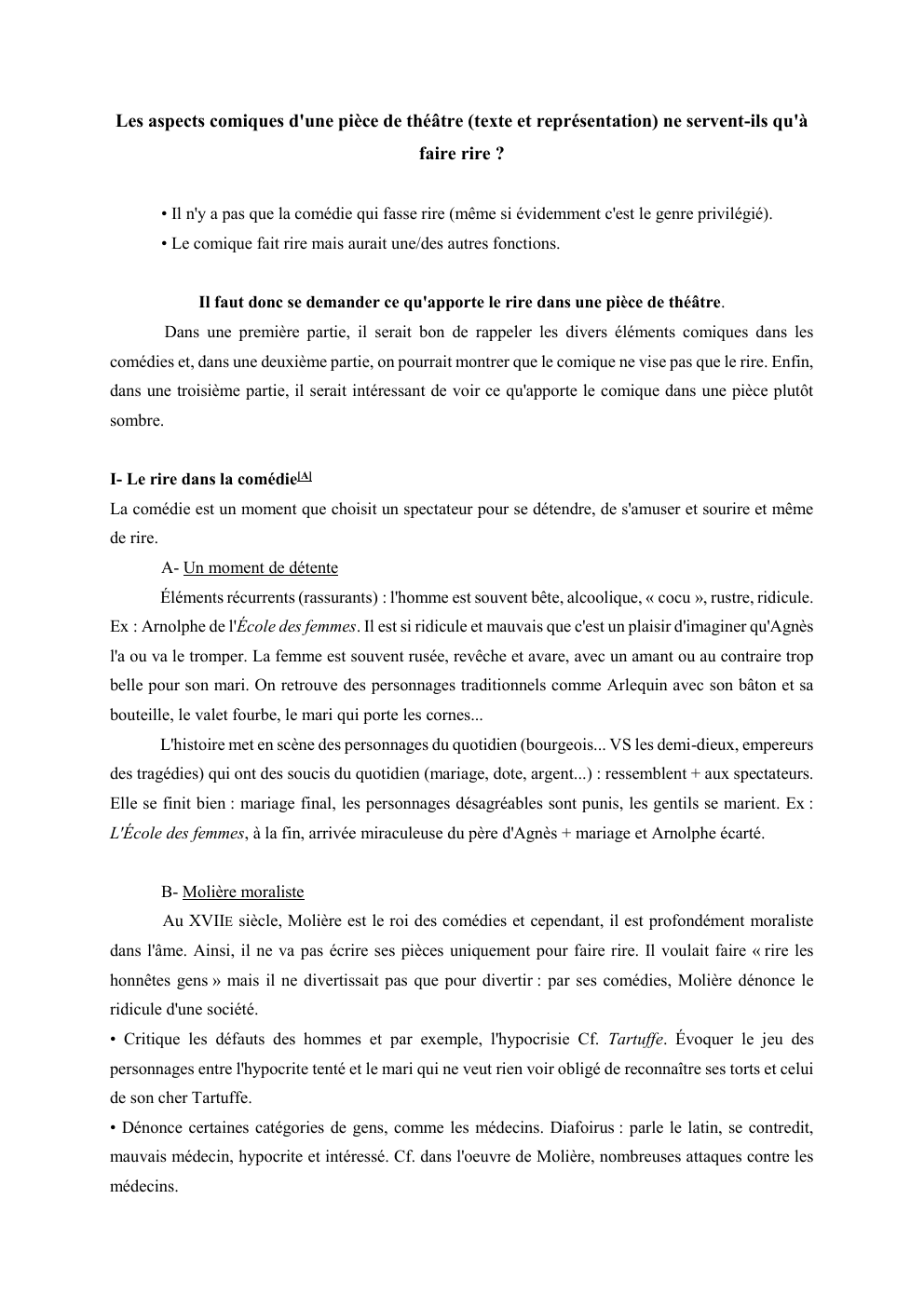 Prévisualisation du document Les aspects comiques d'une pièce de théâtre (texte et représentation) ne servent-ils qu'à
faire rire ?
• Il n'y a...