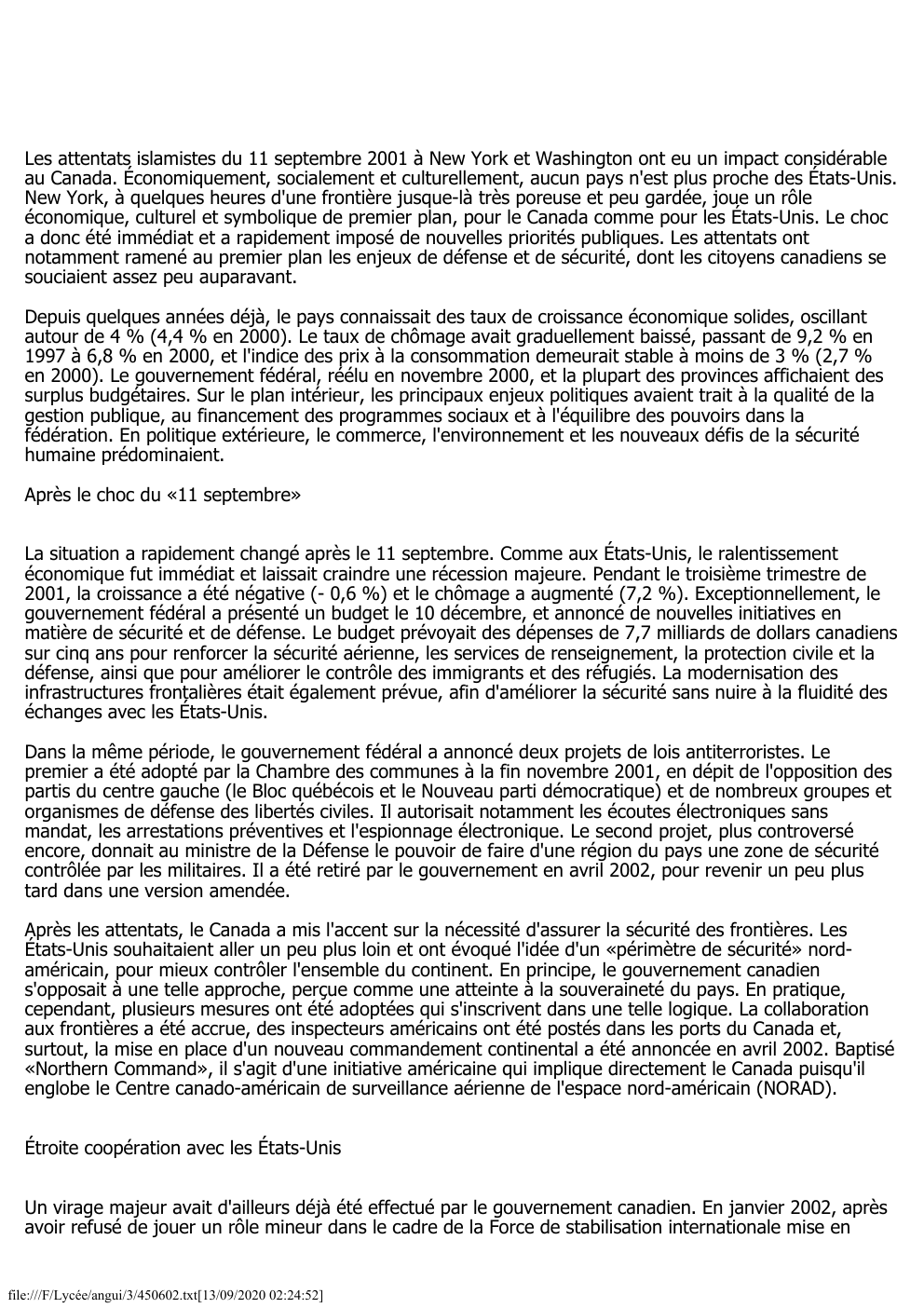 Prévisualisation du document Les attentats islamistes du 11 septembre 2001 à New York et Washington ont eu un impact considérable
au Canada. Économiquement,...