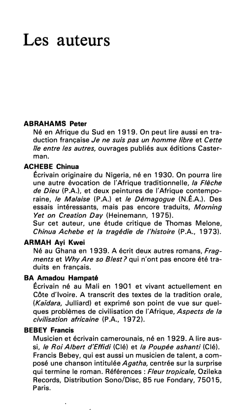 Prévisualisation du document Les auteurs

ABRAHAMS Peter
Né en Afrique du Sud en 1919. On peut lire aussi en tra­
duction française Je...