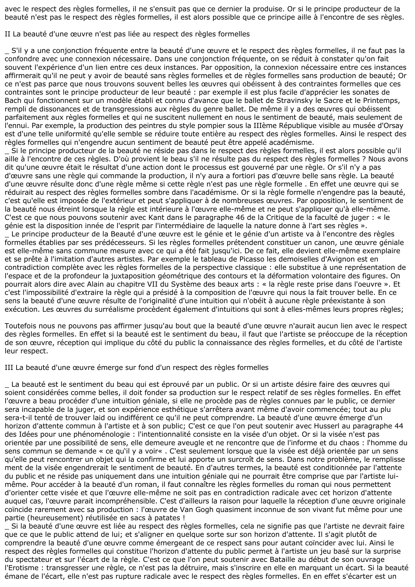 Prévisualisation du document « Les belles oeuvres sont filles de leur forme qui naît avant elles.» (VALÉRY, Tel quel.). Commentez cette citation.