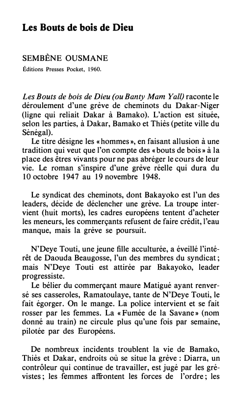 Prévisualisation du document Les Bouts de bois de DieuSEMBÈNE OUSMANEÉditions Presses Pocket, 1960.Les Bouts de bois de Dieu (ou Banty...