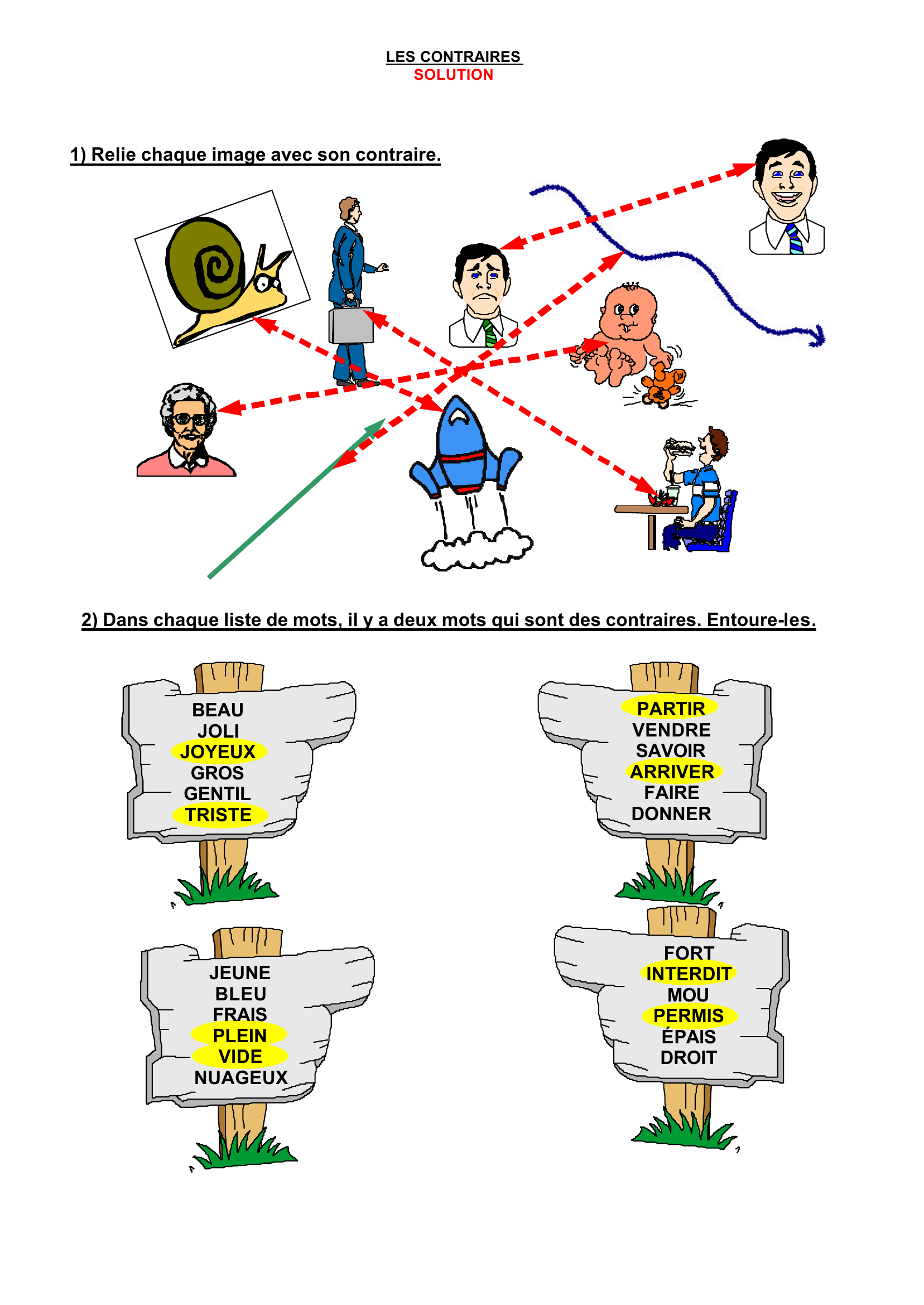 Prévisualisation du document LES CONTRAIRES

1) Relie chaque image avec son contraire.