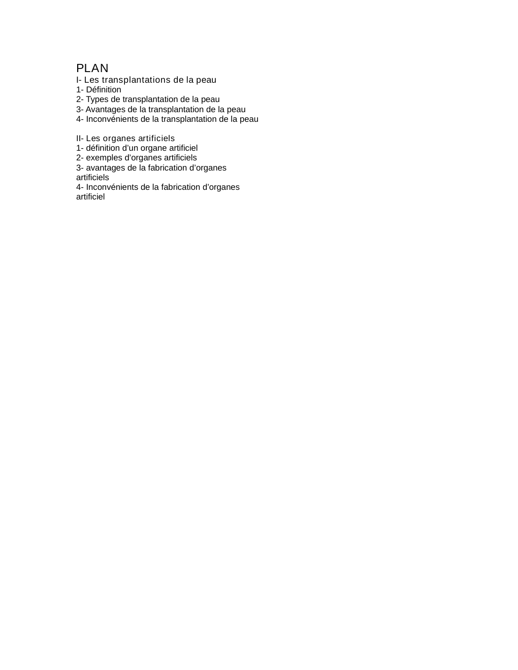 Prévisualisation du document Les différents cas de transplantation de peau et de fabrication d'organe artificielle