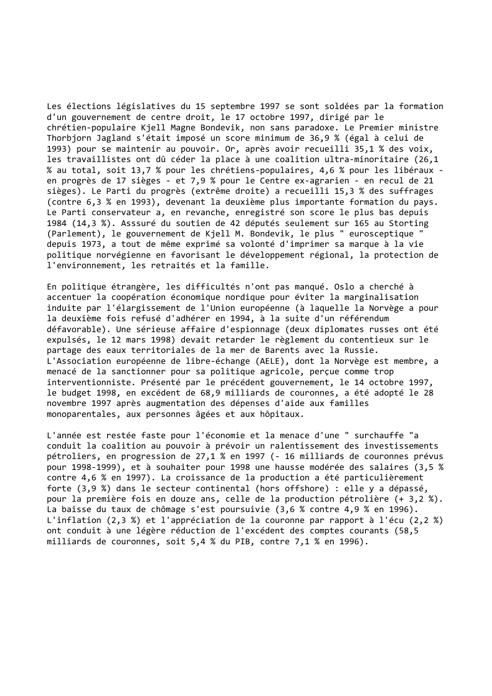 Prévisualisation du document Les élections législatives du 15 septembre 1997 se sont soldées par la formation
d'un gouvernement de centre droit, le 17...