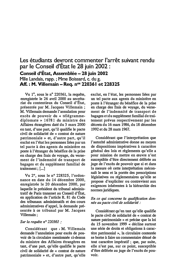 Prévisualisation du document Les étudiants devront commenter l'arrêt suivant rendu
par le Conseil d'État le 28 juin 2002 :
Conseil d'État, Assemblée -...