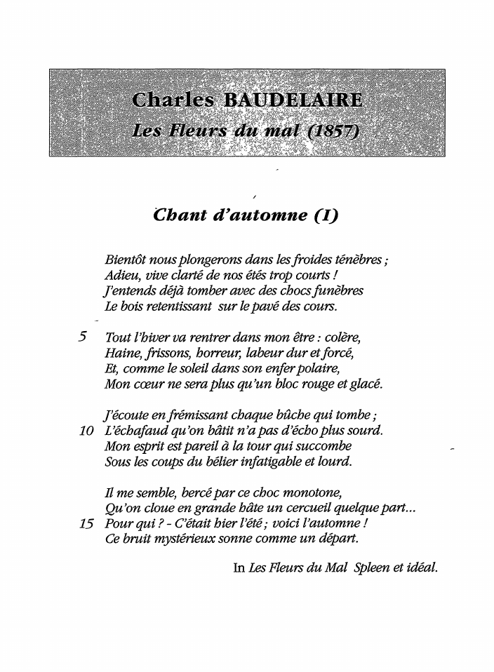 Prévisualisation du document Les Fleurs du Mal - Spleen et idéal de Baudelaire: Chant d'automne (I) (commentaire)