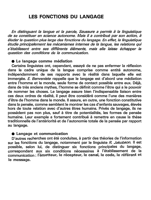 Prévisualisation du document LES FONCTIONS DU LANGAGE
En distinguant la langue et la parole, Saussure a permis à la linguistique
de se constituer...