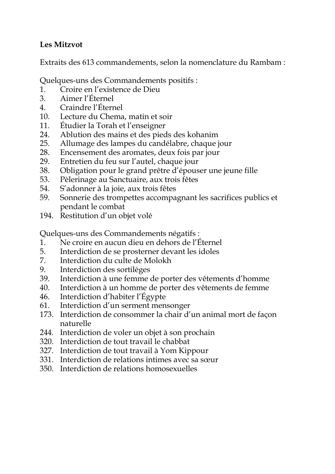 Prévisualisation du document Les MitzvotExtraits des 613 commandements, selon la nomenclature du Rambam :Quelques-uns des Commandements positifs :1.