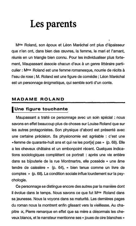 Prévisualisation du document Les parents
Mme Roland, son époux et Léon Maréchal ont plus d'épaisseur
que n'en ont, dans bien des œuvres, la...