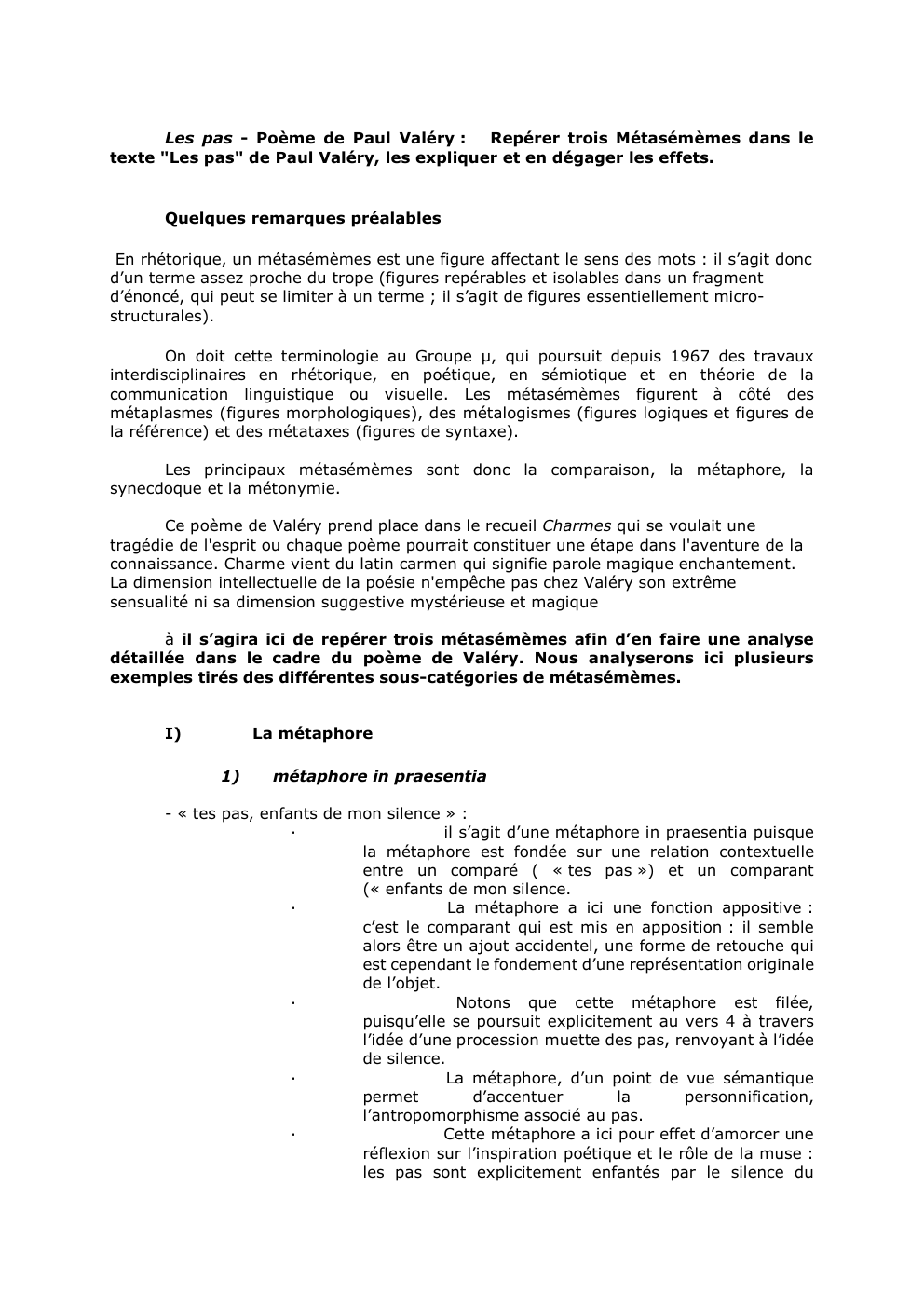 Prévisualisation du document Les pas - Poème de Paul Valéry :
Repérer trois Métasémèmes dans le
texte "Les pas" de Paul Valéry, les...