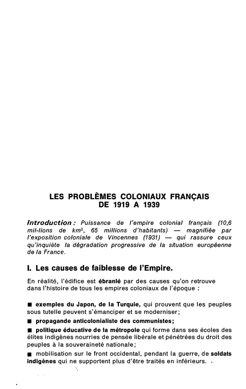 Prévisualisation du document LES PROBLÈMES COLONIAUX FRANÇAIS
DE 1919 A 1939
Introduction: Puissance de l'empire colonial français (10,6
mil­lions de km2, 65 millions...