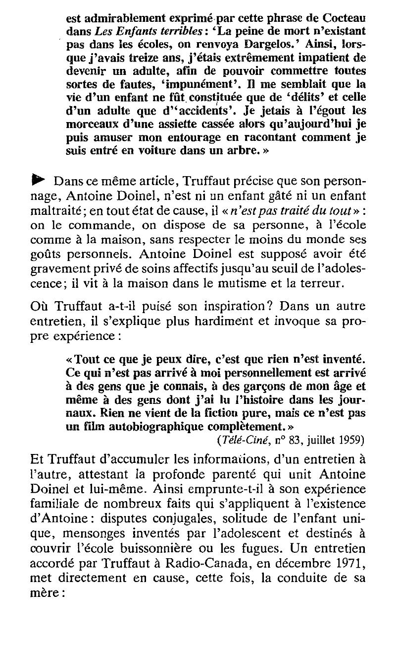 Prévisualisation du document Les Quatre cents coups: L’adolescence ne laisse un bon souvenir qu’aux adultes ayant mauvaise mémoire. François Truffaut