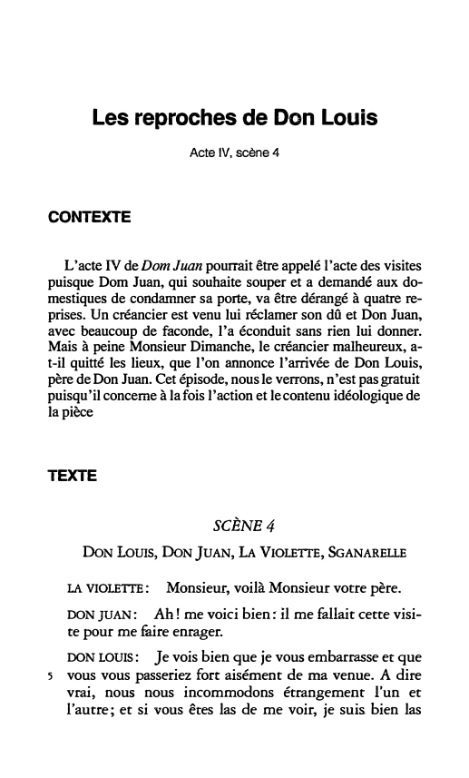 Prévisualisation du document Les reproches de Don Louis
Acte IV, scène 4

CONTEXTE
L'acte IV de Dom Juan pourrait être appelé l'acte des...