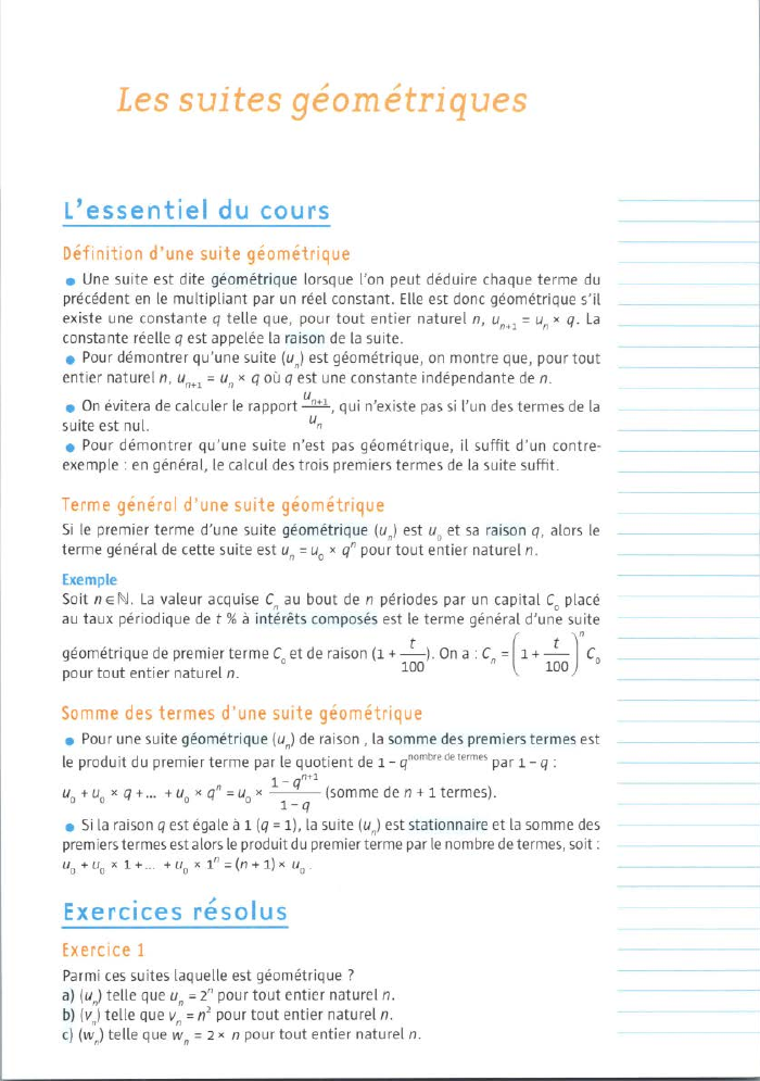 Prévisualisation du document Les suites géométriques
L'essentiel du cours
Définition d'une suite géométrique
• Une suite est dite...