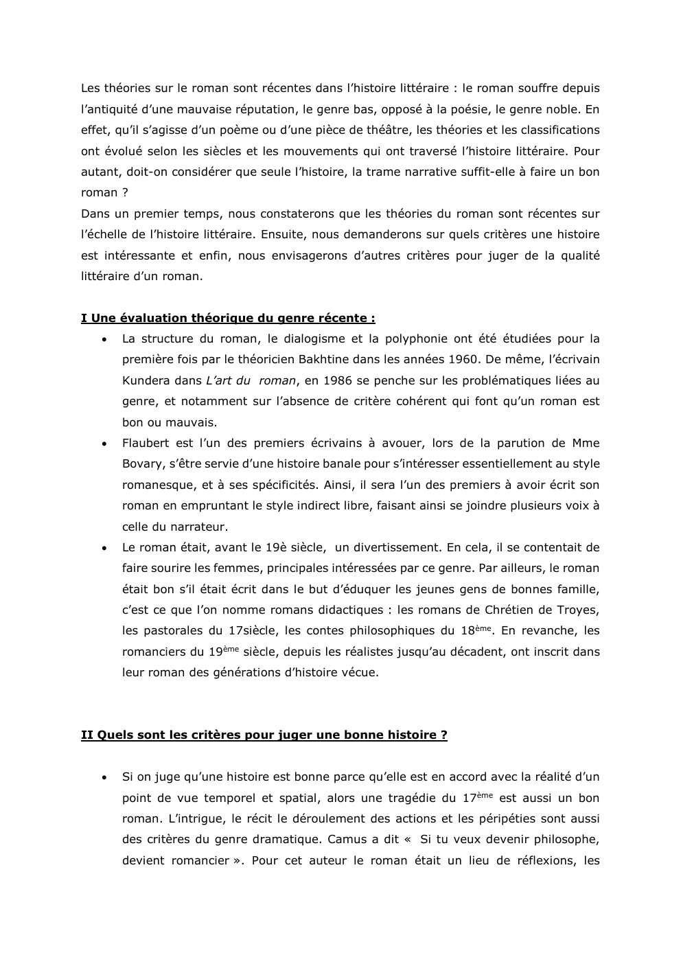 Prévisualisation du document Les théories sur le roman sont récentes dans l’histoire littéraire : le roman souffre depuis
l’antiquité d’une mauvaise réputation, le...