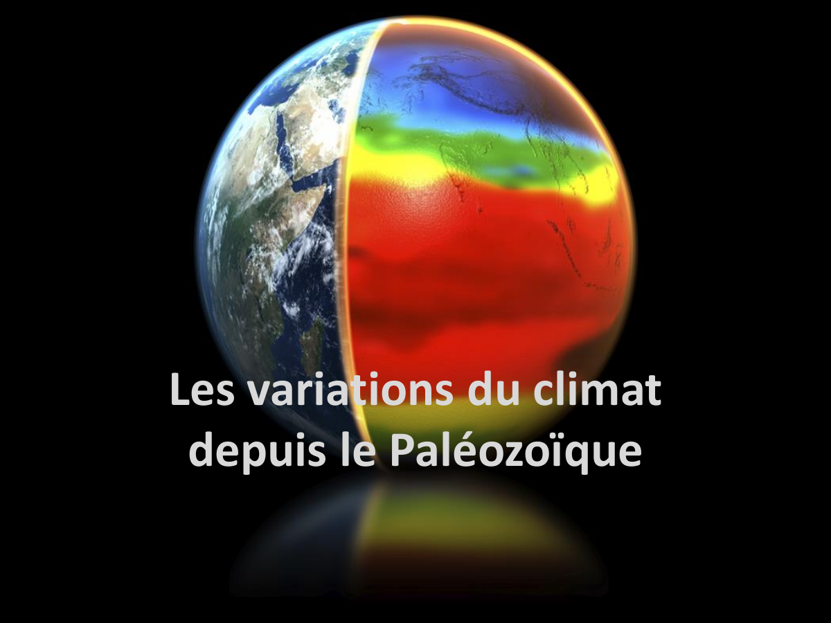 Prévisualisation du document Les variations du climat depuis le Paléozoïque