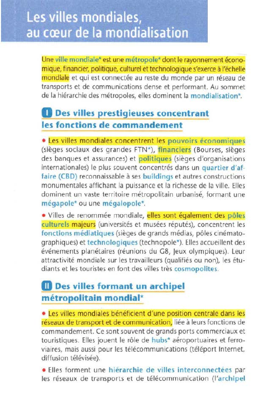 Prévisualisation du document '

'

: Les villes mondiales,
; au cœur de la mondialisation
Une ville mondiale* est une métropole* dont le...